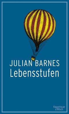 Julian Barnes, Lebensstufen, Cover. Rechte: Kiepenheuer&Witsch